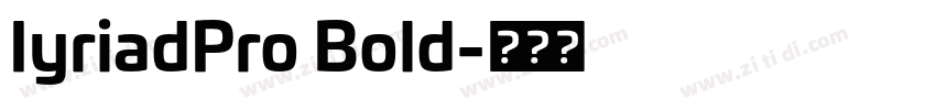IyriadPro Bold字体转换